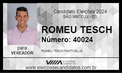 Candidato ROMEU TESCH 2024 - SÃO MATEUS - Eleições