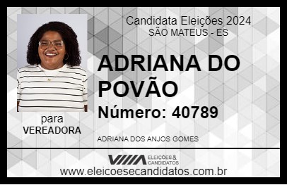 Candidato ADRIANA DO POVÃO 2024 - SÃO MATEUS - Eleições