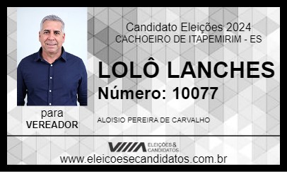 Candidato LOLÔ LANCHES 2024 - CACHOEIRO DE ITAPEMIRIM - Eleições