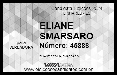 Candidato ELIANE SMARSARO 2024 - LINHARES - Eleições