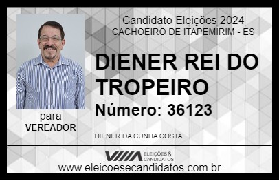 Candidato DIENER REI DO TROPEIRO 2024 - CACHOEIRO DE ITAPEMIRIM - Eleições