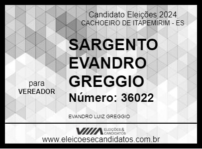 Candidato SARGENTO EVANDRO GREGGIO 2024 - CACHOEIRO DE ITAPEMIRIM - Eleições