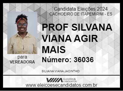 Candidato PROF SILVANA VIANA AGIR MAIS 2024 - CACHOEIRO DE ITAPEMIRIM - Eleições