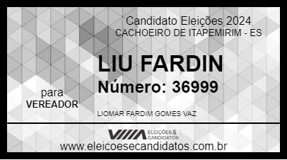 Candidato LIU FARDIN 2024 - CACHOEIRO DE ITAPEMIRIM - Eleições