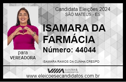 Candidato ISAMARA DA FARMÁCIA 2024 - SÃO MATEUS - Eleições