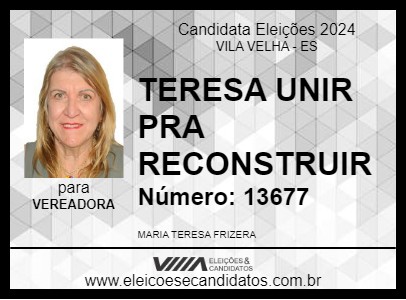 Candidato TERESA UNIR PRA RECONSTRUIR 2024 - VILA VELHA - Eleições