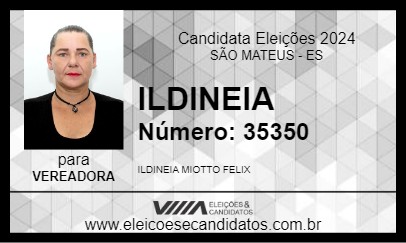 Candidato ILDINEIA 2024 - SÃO MATEUS - Eleições