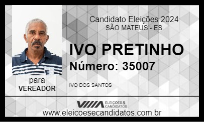 Candidato IVO PRETINHO 2024 - SÃO MATEUS - Eleições