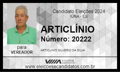 Candidato ARTICLÍNIO 2024 - IÚNA - Eleições