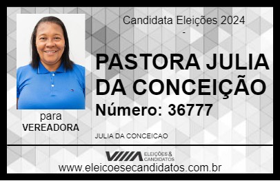 Candidato PASTORA JULIA DA CONCEIÇÃO 2024 - SÃO MATEUS - Eleições