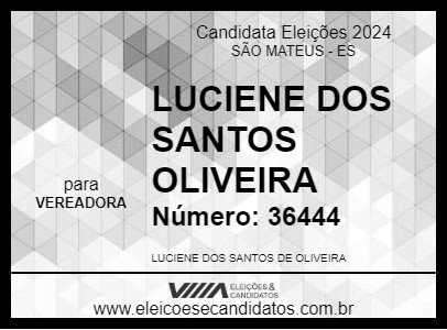 Candidato LUCIENE DOS SANTOS OLIVEIRA 2024 - SÃO MATEUS - Eleições