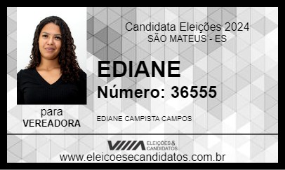 Candidato EDIANE 2024 - SÃO MATEUS - Eleições