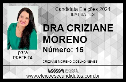 Candidato DRA CRIZIANE MORENO 2024 - IBATIBA - Eleições