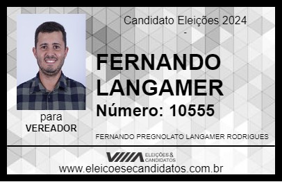 Candidato FERNANDO LANGAMER 2024 - NOVA VENÉCIA - Eleições