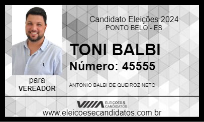 Candidato TONI BALBI 2024 - PONTO BELO - Eleições