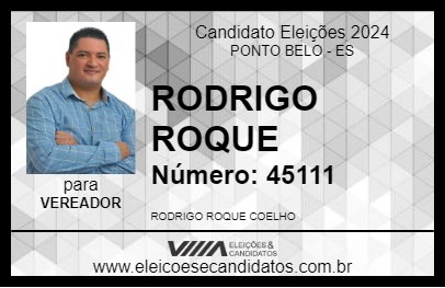 Candidato RODRIGO ROQUE 2024 - PONTO BELO - Eleições