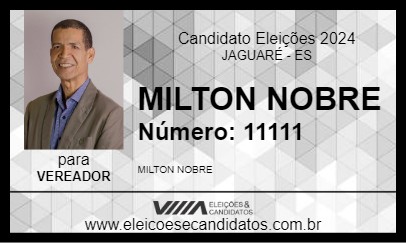 Candidato MILTON NOBRE 2024 - JAGUARÉ - Eleições