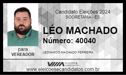 Candidato LÉO MACHADO 2024 - SOORETAMA - Eleições