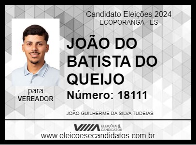 Candidato JOÃO DO BATISTA DO QUEIJO 2024 - ECOPORANGA - Eleições