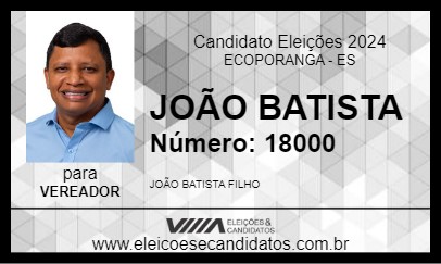 Candidato JOÃO BATISTA 2024 - ECOPORANGA - Eleições