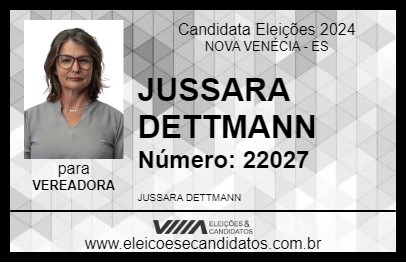 Candidato JUSSARA DETTMANN 2024 - NOVA VENÉCIA - Eleições