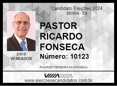 Candidato PASTOR RICARDO FONSECA 2024 - SERRA - Eleições