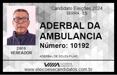 Candidato ADERBAL DA AMBULANCIA 2024 - SERRA - Eleições