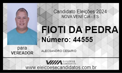 Candidato FIOTI DA PEDRA 2024 - NOVA VENÉCIA - Eleições