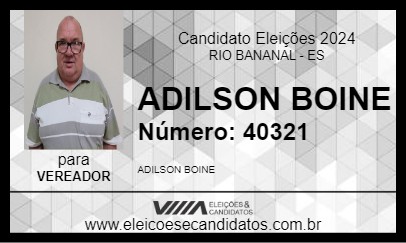 Candidato ADILSON BOINE 2024 - RIO BANANAL - Eleições