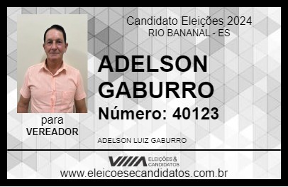 Candidato ADELSON GABURRO 2024 - RIO BANANAL - Eleições