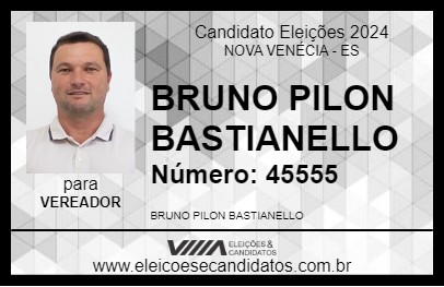 Candidato BRUNO PILON BASTIANELLO 2024 - NOVA VENÉCIA - Eleições