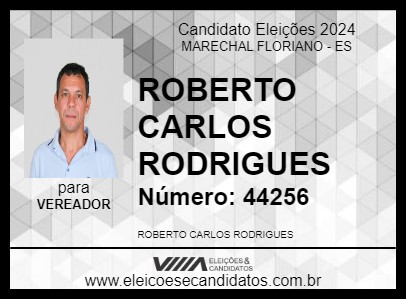 Candidato ROBERTO CARLOS RODRIGUES 2024 - MARECHAL FLORIANO - Eleições