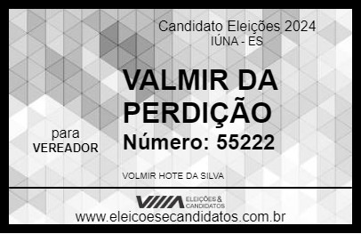 Candidato VALMIR DA PERDIÇÃO 2024 - IÚNA - Eleições