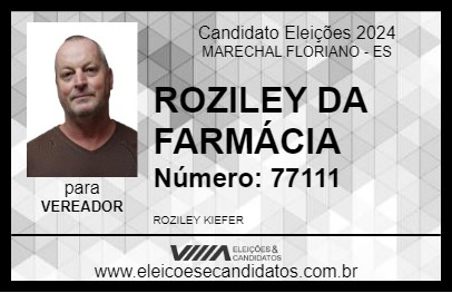 Candidato ROZILEY DA FARMÁCIA 2024 - MARECHAL FLORIANO - Eleições