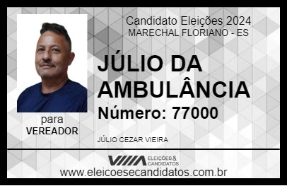 Candidato JÚLIO DA AMBULÂNCIA 2024 - MARECHAL FLORIANO - Eleições