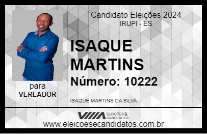 Candidato ISAQUE MARTINS 2024 - IRUPI - Eleições