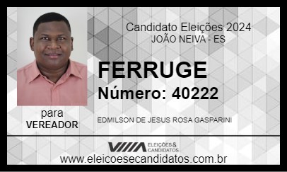 Candidato FERRUGE 2024 - JOÃO NEIVA - Eleições