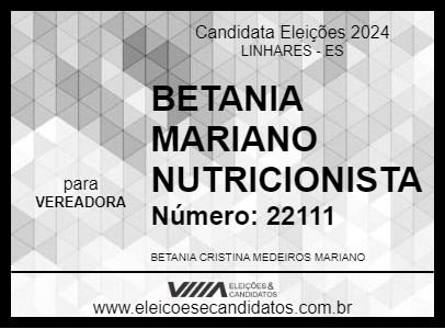 Candidato BETANIA MARIANO NUTRICIONISTA 2024 - LINHARES - Eleições