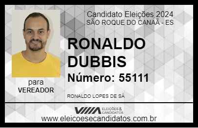 Candidato RONALDO DUBBIS 2024 - SÃO ROQUE DO CANAÃ - Eleições