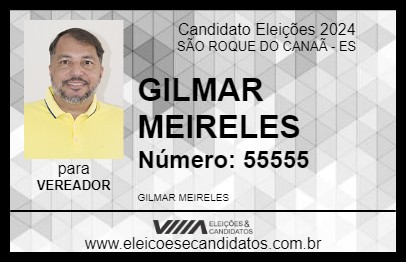 Candidato GILMAR MEIRELES 2024 - SÃO ROQUE DO CANAÃ - Eleições