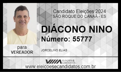 Candidato DIÁCONO NINO 2024 - SÃO ROQUE DO CANAÃ - Eleições