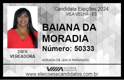 Candidato BAIANA DA MORADIA 2024 - VILA VELHA - Eleições