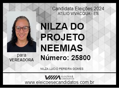 Candidato NILZA DO PROJETO NEEMIAS 2024 - ATÍLIO VIVÁCQUA - Eleições