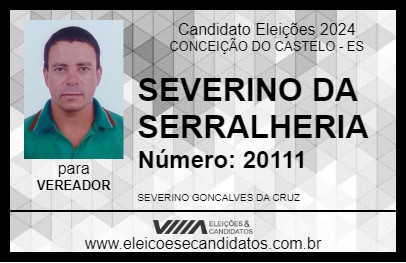 Candidato SEVERINO DA SERRALHERIA 2024 - CONCEIÇÃO DO CASTELO - Eleições