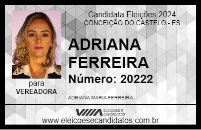 Candidato ADRIANA M. FERREIRA 2024 - CONCEIÇÃO DO CASTELO - Eleições