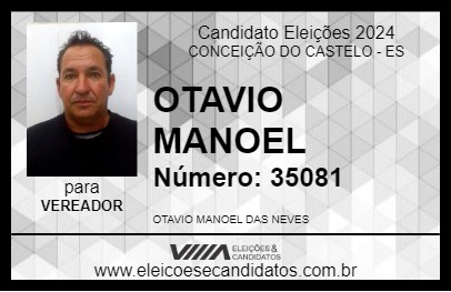 Candidato OTAVIO MANOEL 2024 - CONCEIÇÃO DO CASTELO - Eleições