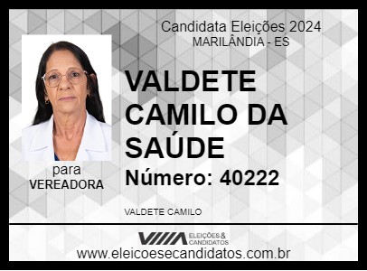 Candidato VALDETE CAMILO DA SAÚDE 2024 - MARILÂNDIA - Eleições