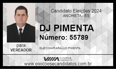 Candidato DJ PIMENTA 2024 - ANCHIETA - Eleições