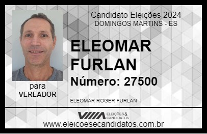 Candidato ELEOMAR FURLAN 2024 - DOMINGOS MARTINS - Eleições