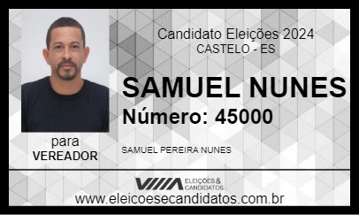 Candidato SAMUEL NUNES 2024 - CASTELO - Eleições